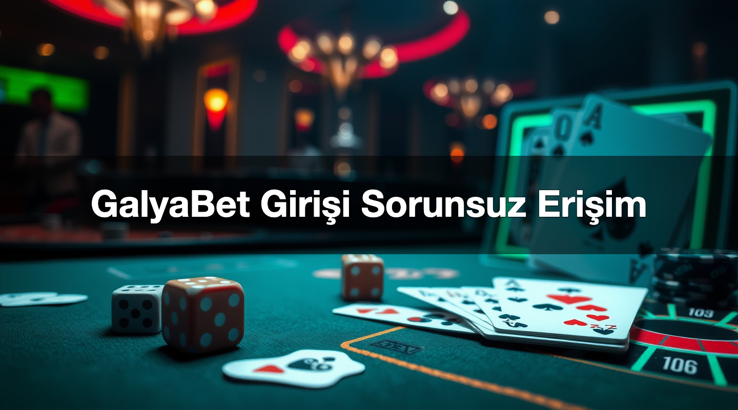 GalyaBet Girişi Sorunsuz Erişim 2 GalyaBet Girişi Sorunsuz Erişim